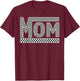 MOM Checkered Mother Mama Women Racing Pit Crew Funny T-Shirt - T-Shirt | Maroon