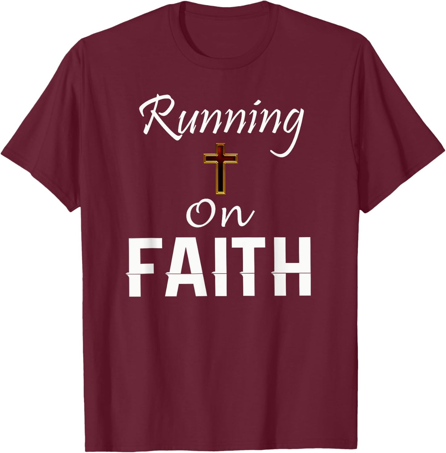 Running on Faith Runner T-Shirt - T-Shirt | Maroon