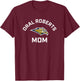 Oral Roberts University ORU Golden Eagles Arched Mom T-Shirt - T-Shirt | Maroon