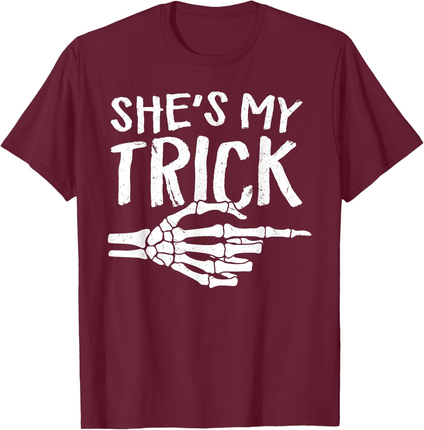 She's My Trick Matching Couple Halloween Costume Boyfriend T-Shirt - T-Shirt | Maroon