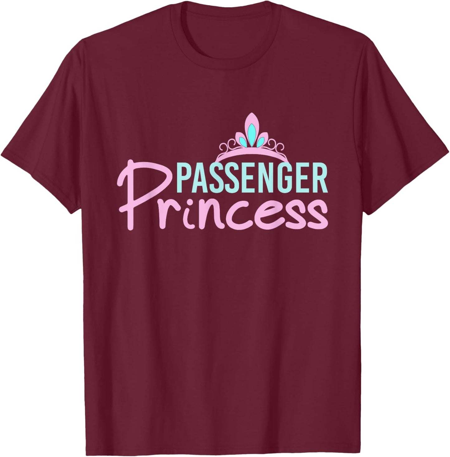 Passenger Princess Trending Meme Woman T-Shirt - T-Shirt | Maroon