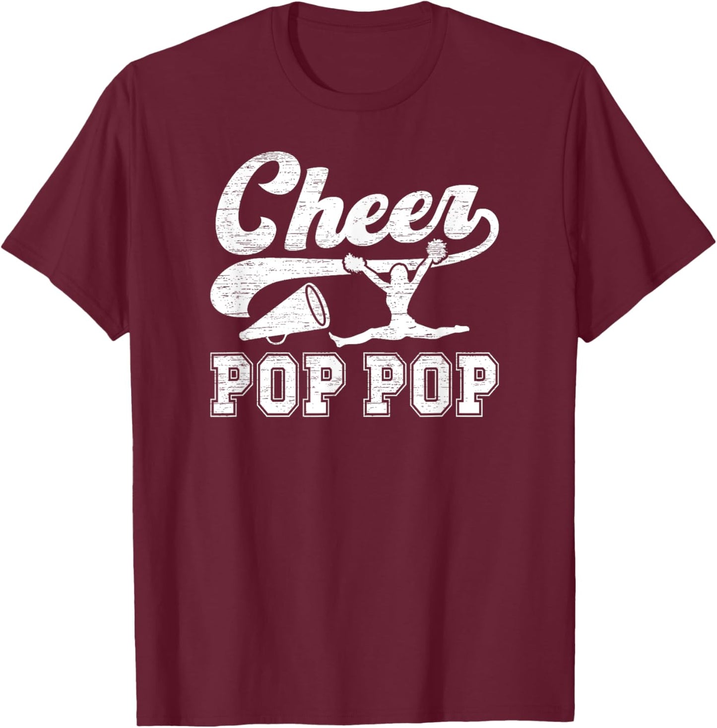 Cheer Pop Pop Of A Cheerleader Pop Pop Cheerleading Pop Pop T-Shirt - T-Shirt | Maroon