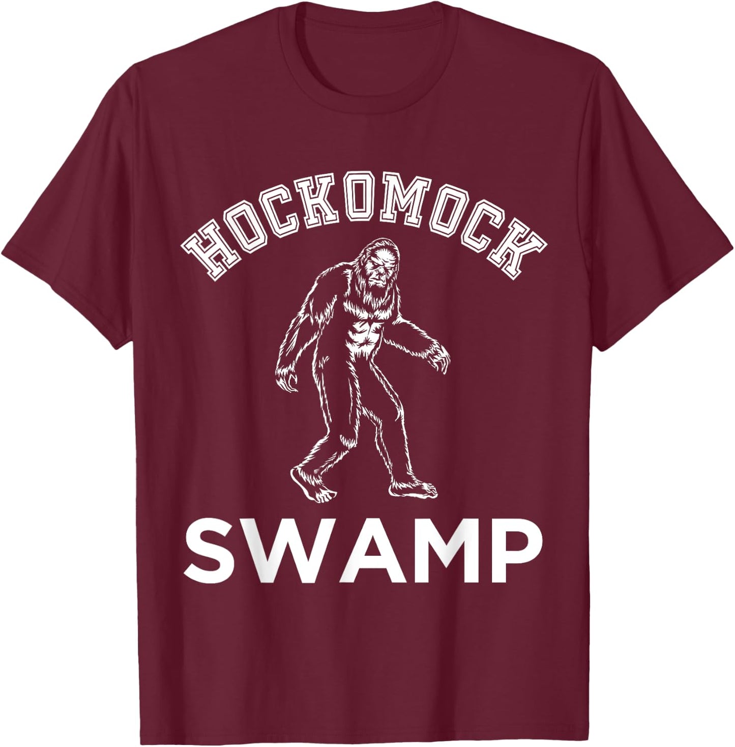 Hockomock Swamp Bigfoot Souvenir .Bridgewater Triangle T-Shirt - T-Shirt | Maroon