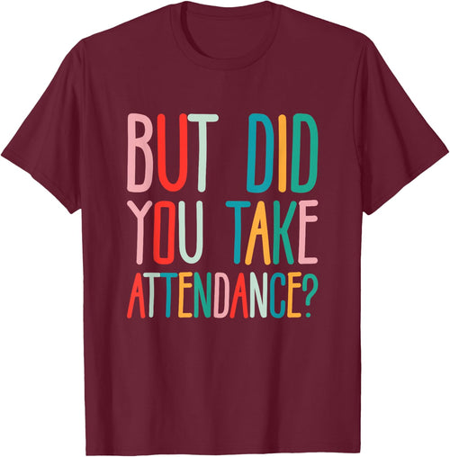 But Did You Take Attendance School Secretary