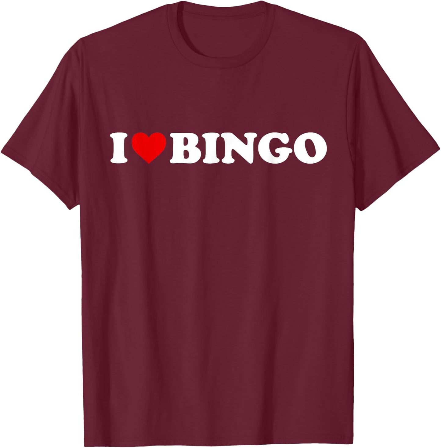 I Love Bingo - Heart T-Shirt - T-Shirt | Maroon