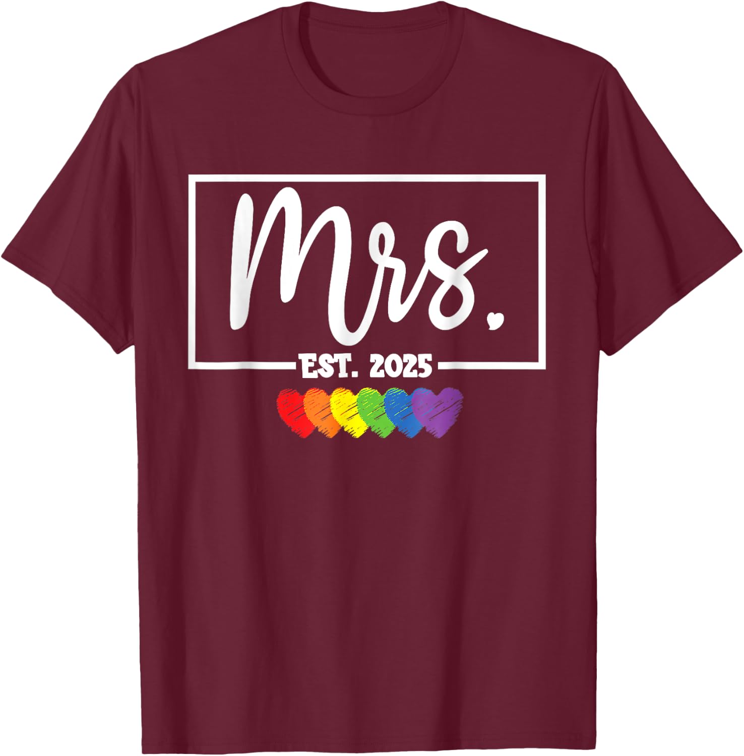 Mrs. Est. 2025 Just Married Wedding Wife Mr & Mrs LGBQT T-Shirt - T-Shirt | Maroon