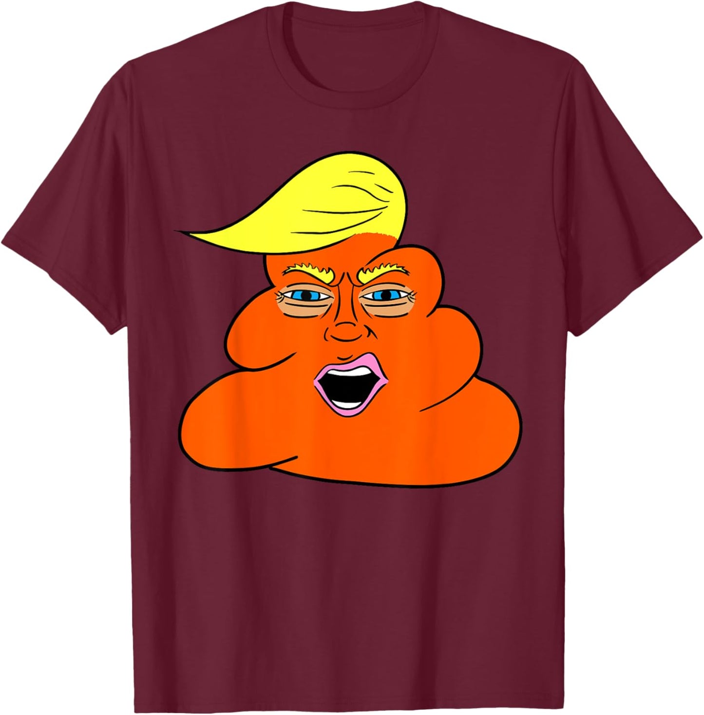 Trump Hairt Orange Turd Shit T-Shirt - T-Shirt | Maroon