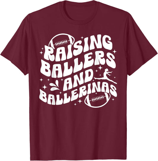 Raising Ballers And Ballerinas Football And Dance Mom T-Shirt - T-Shirt | Maroon