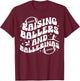 Raising Ballers And Ballerinas Football And Dance Mom T-Shirt - T-Shirt | Maroon