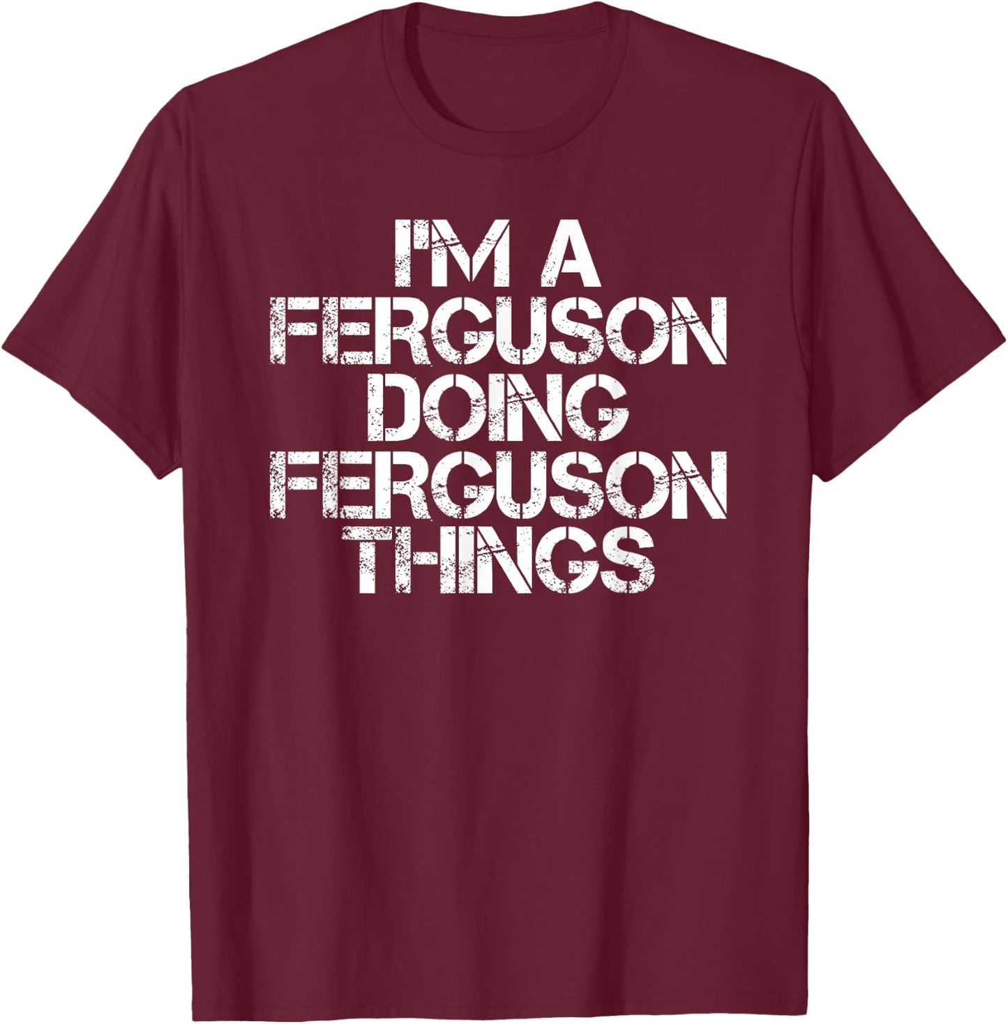 Sarcastic Personalized Last Name Christmas Team FERGUSON Funny Surname Family Tree Birthday Reunion Gift - -Adults, Black, Small T-Shirt - T-Shirt | Maroon