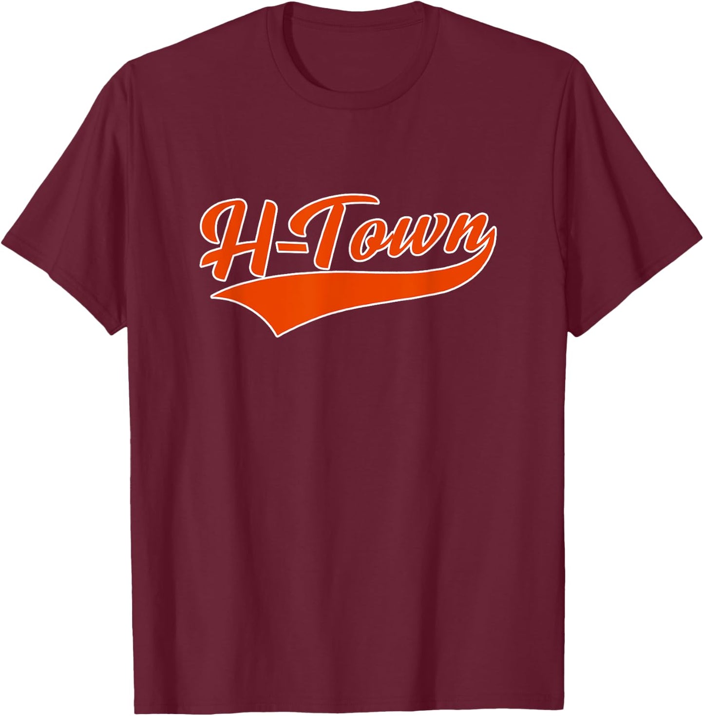 HOUSTON - H-TOWN - Hometown Pride - Classic T-Shirt - T-Shirt | Maroon