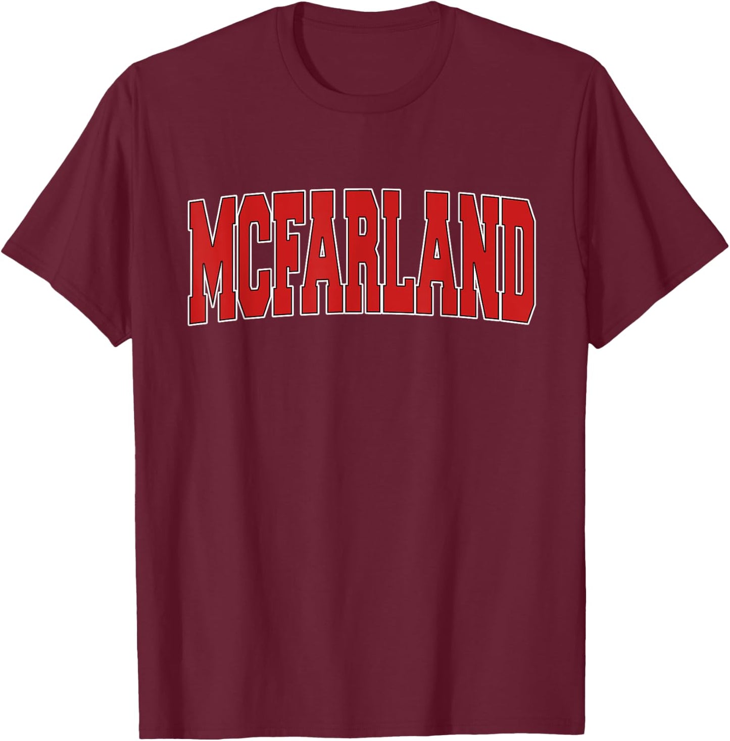 MCFARLAND CA CALIFORNIA Varsity Style USA Vintage Sports T-Shirt - T-Shirt | Maroon