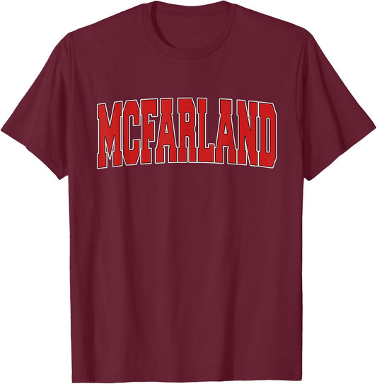MCFARLAND CA CALIFORNIA Varsity Style USA Vintage Sports T-Shirt - T-Shirt | Maroon