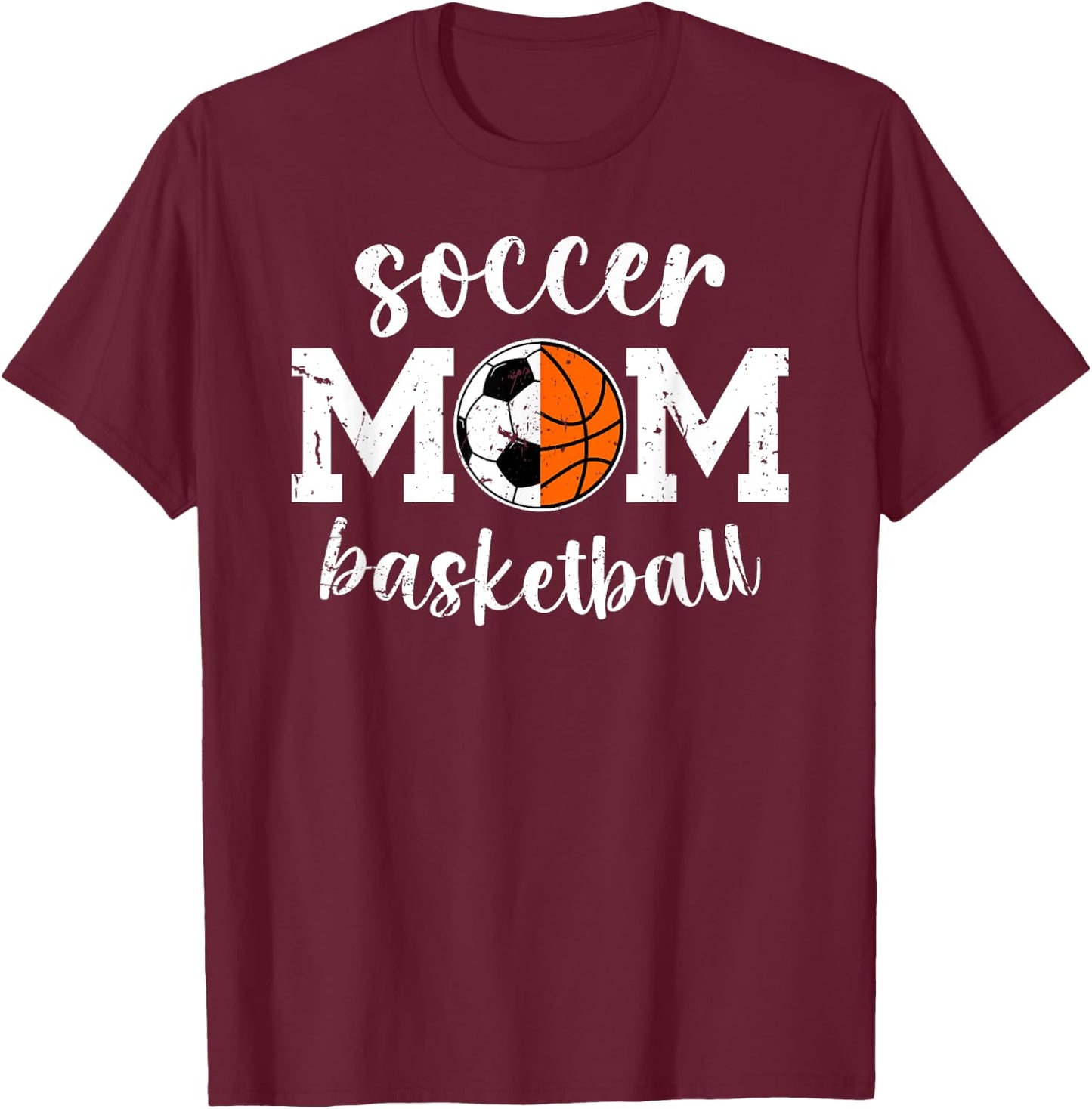 Soccer Basketball Mom Of Ballers Basketball Soccer Mom T-Shirt - T-Shirt | Maroon