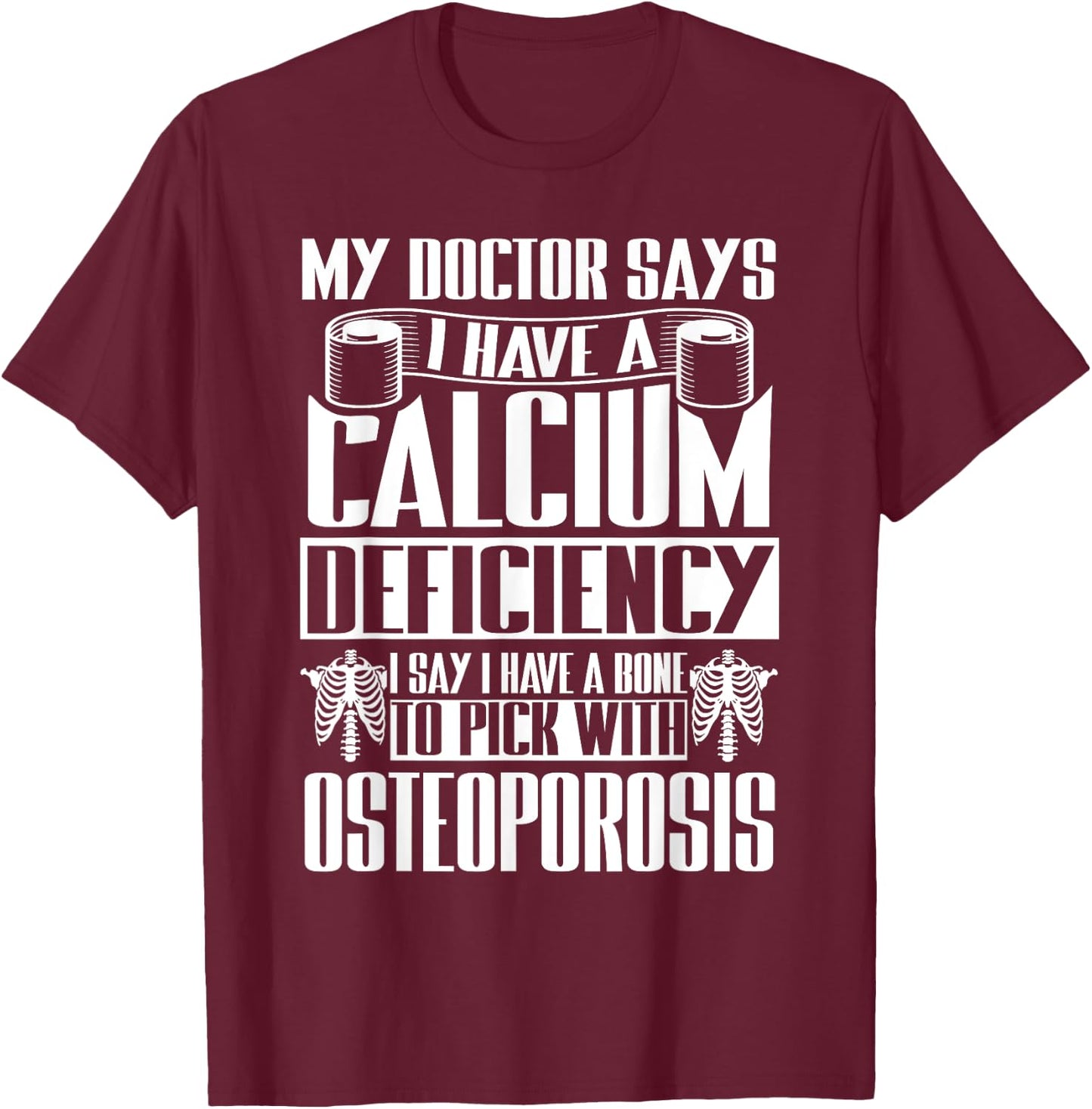 Osteoporosis Awareness T-Shirt - T-Shirt | Maroon