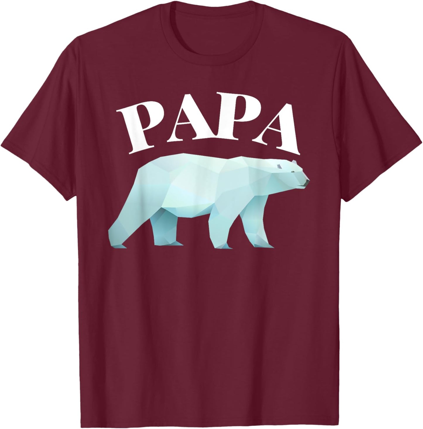 Brilliant Fathers Day: Papa Polar Bear T Shirt T-Shirt - T-Shirt | Maroon