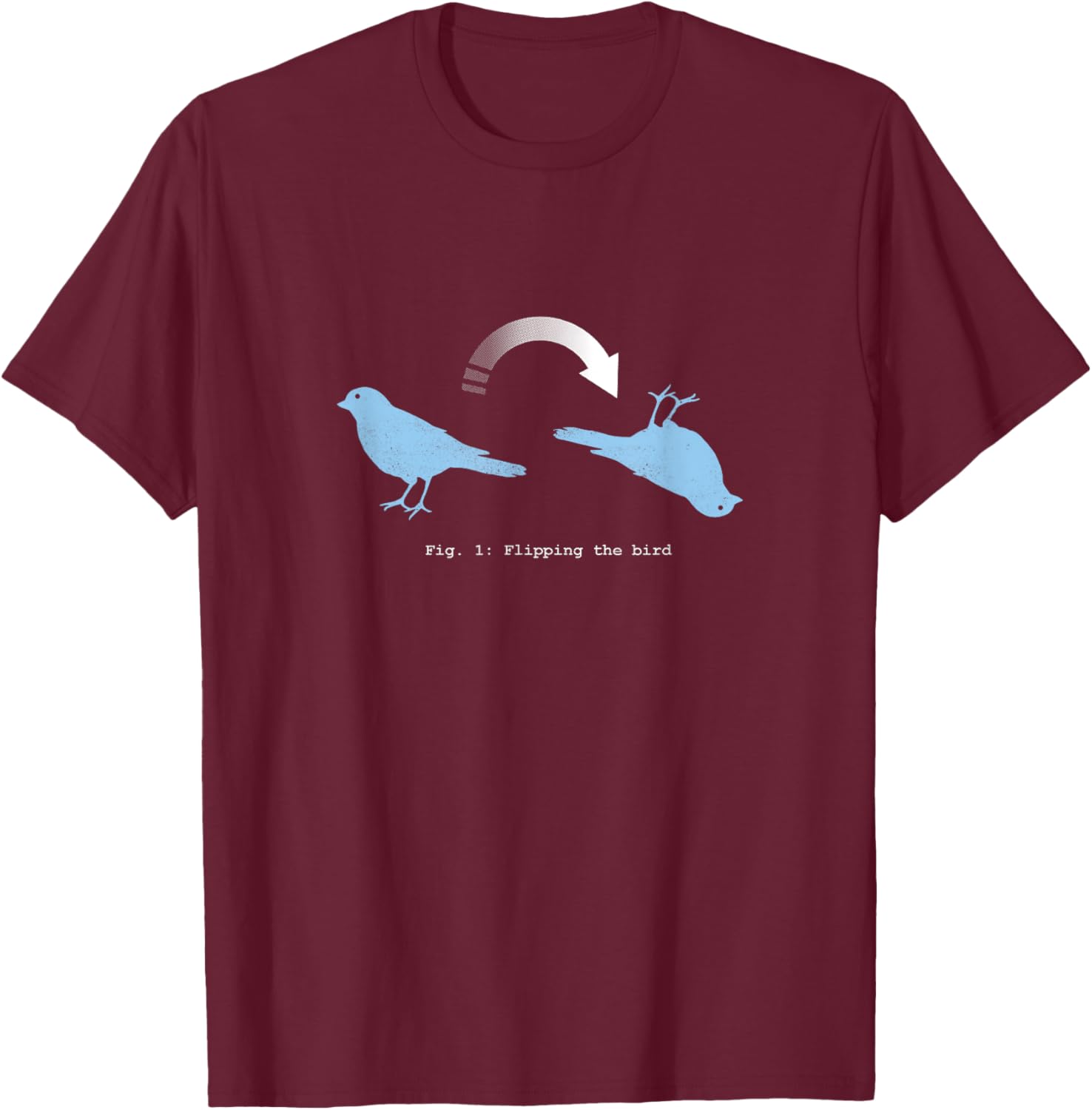 Flipping the Bird Funny Dad Joke - Idiom Shirt T-Shirt - T-Shirt | Maroon