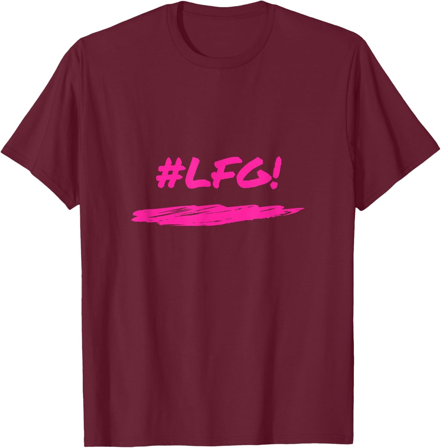 LFG Spirit Motivation , Black, Small T-Shirt - T-Shirt | Maroon