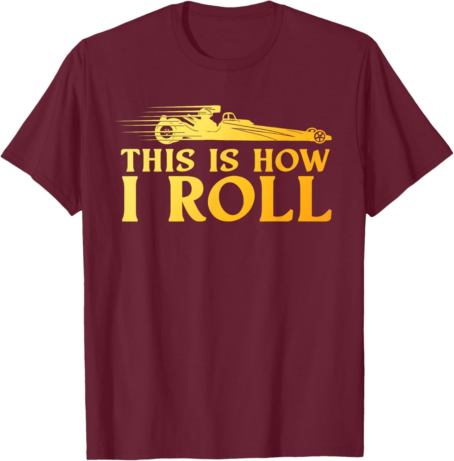 Funny Drag Racing Art Women Drag Racer Drag Racing T-Shirt - T-Shirt | Maroon