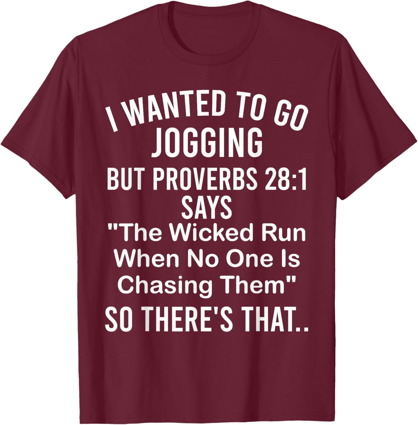 Gym Training - The Wicked Run When No One Is Chasing Them T-Shirt - T-Shirt | Maroon