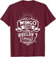 It's A WINGO Thing You Wouldn't Understand Name Vintage T-Shirt - T-Shirt | Maroon