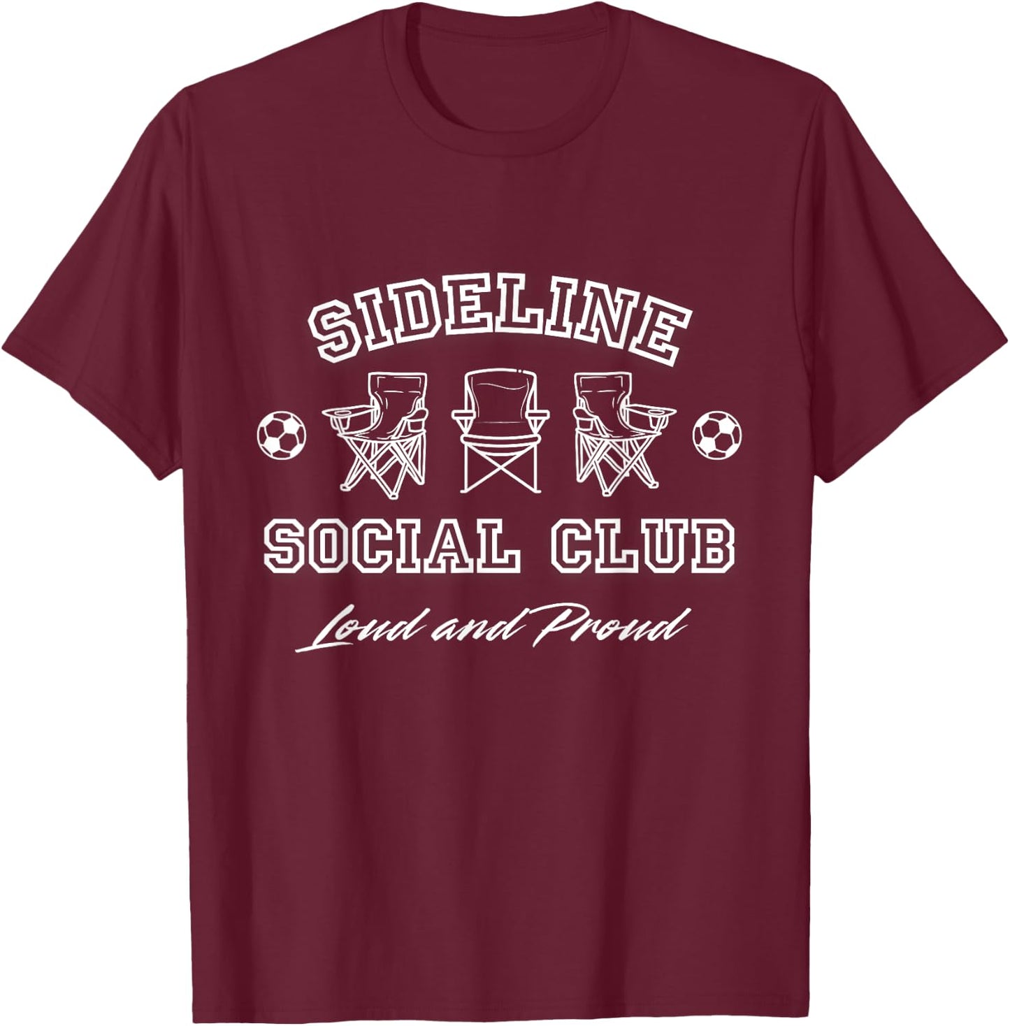 Sideline Social Club Soccer Parents Mom Dad Fans Match Day T-Shirt - T-Shirt | Maroon