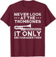 Funny Marching Band Never Look at the Trombones T-Shirt - T-Shirt | Maroon