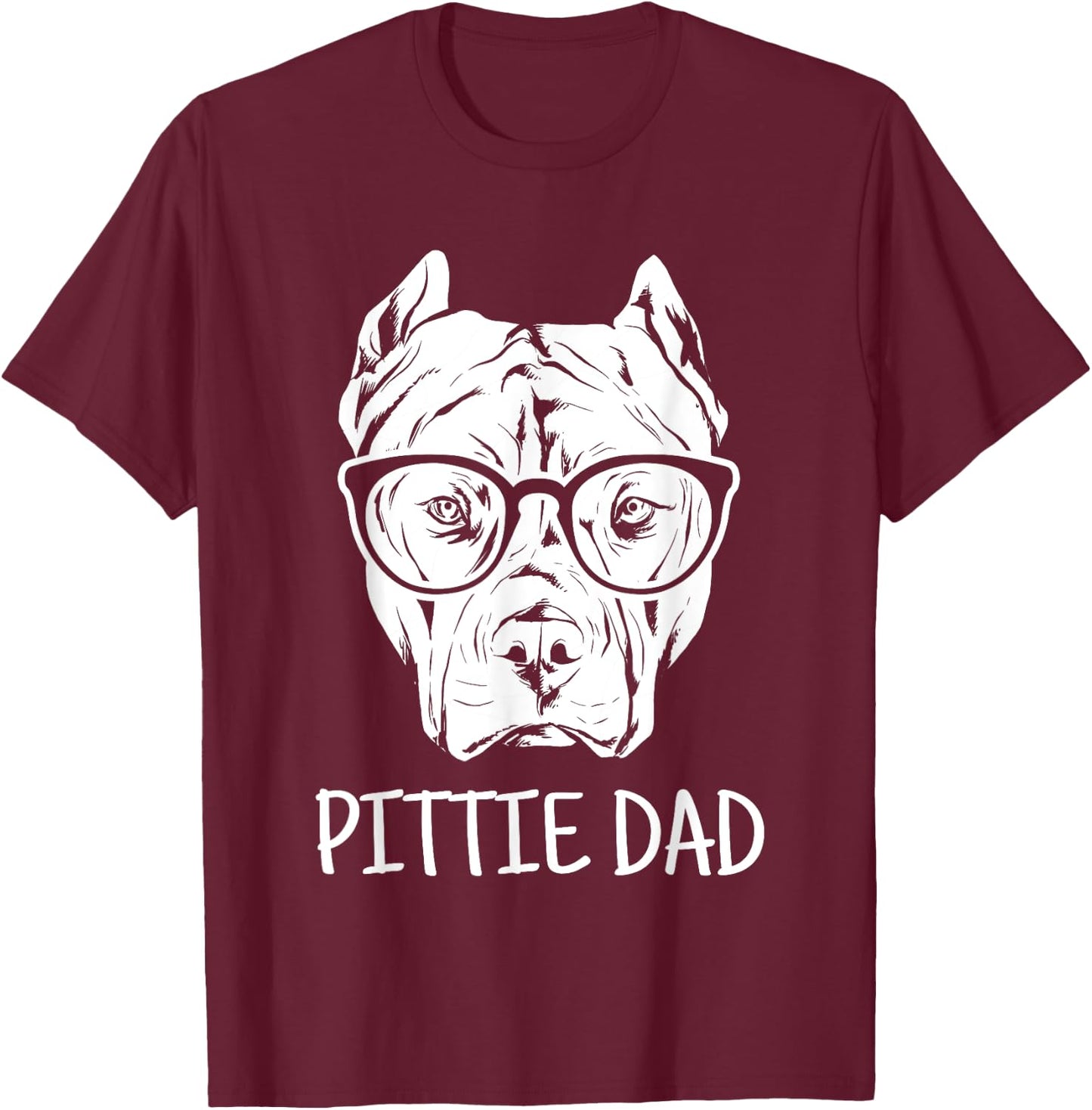 Pittie Dad Pitbull Dog Lovers Gift T-Shirt - T-Shirt | Maroon