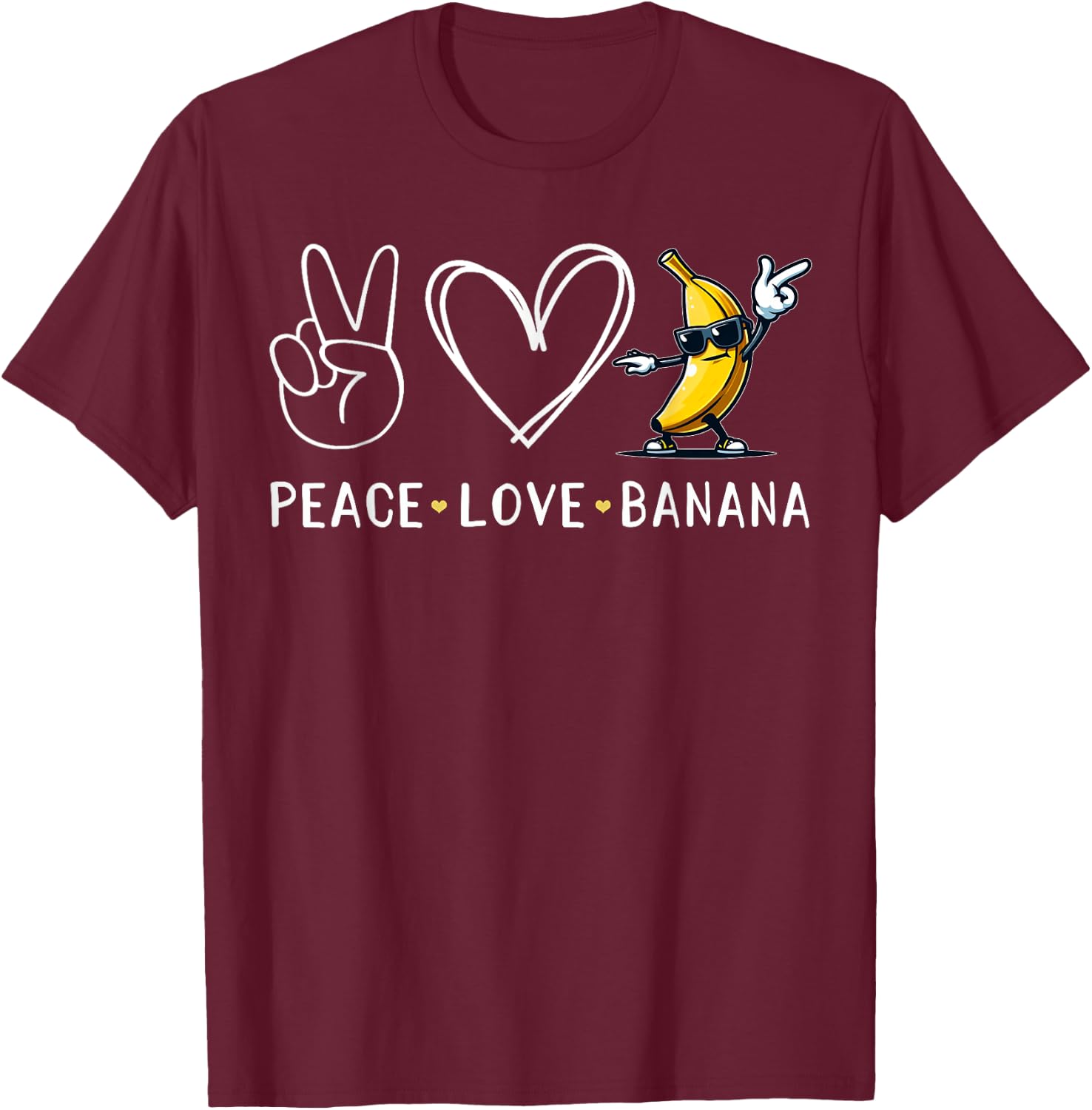 Funny Love Bananas Shirt Cute Banana Gifts Peace Love Banana T-Shirt - T-Shirt | Maroon
