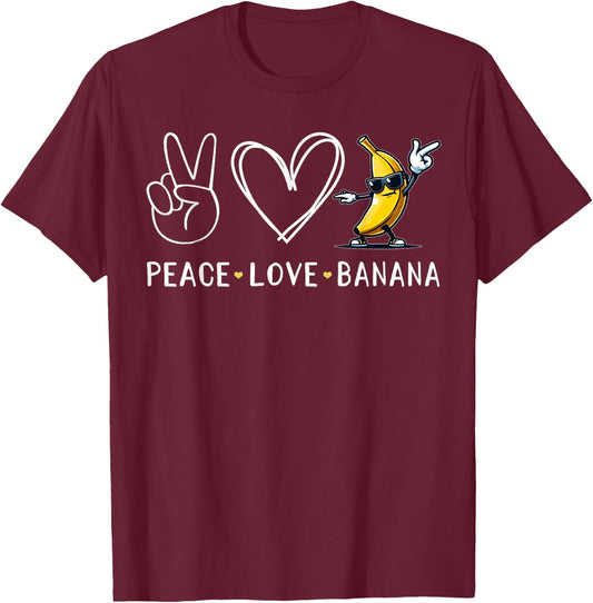 Funny Love Bananas Shirt Cute Banana Gifts Peace Love Banana T-Shirt - T-Shirt | Maroon