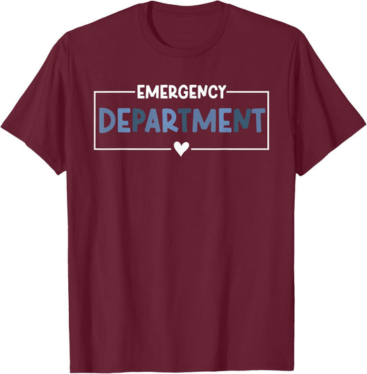 Emergency Department Emergency Room Healthcare Nursing ER , Small T-Shirt - T-Shirt | Maroon