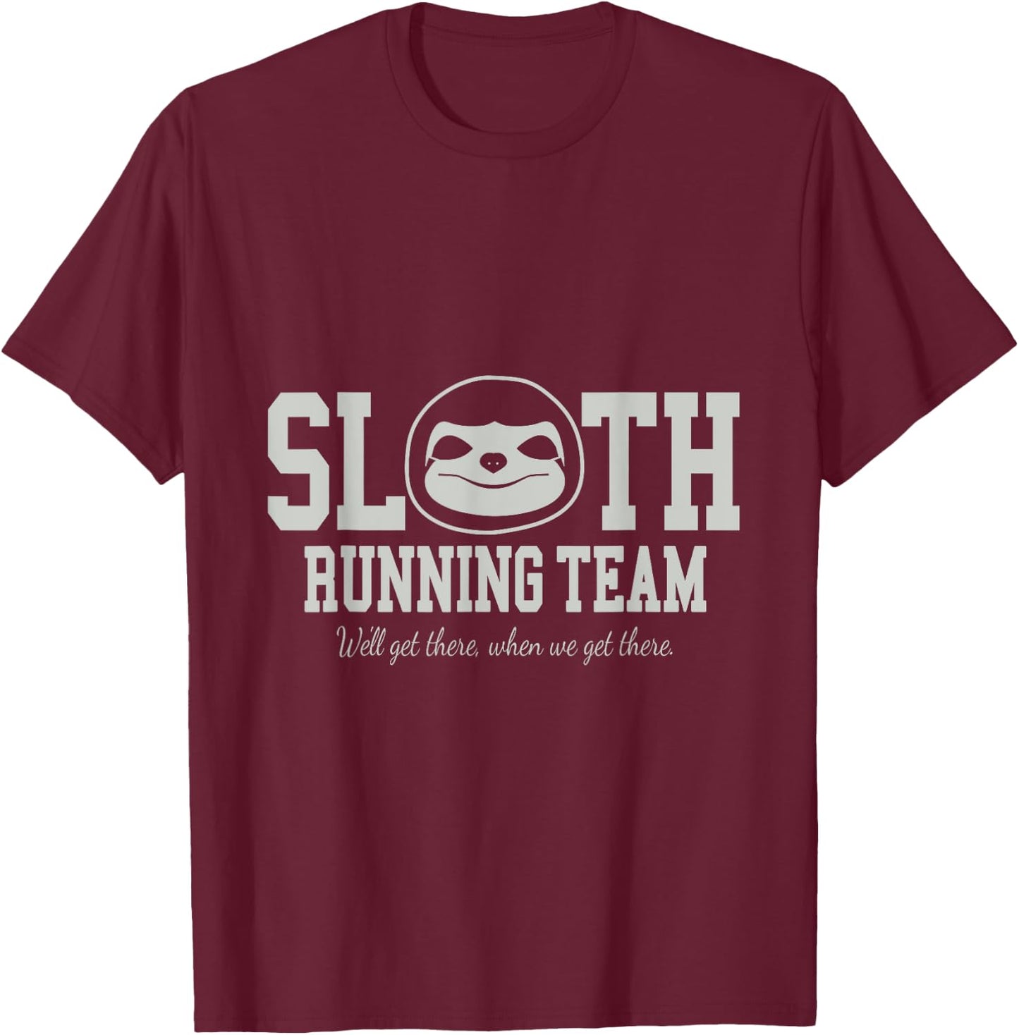 Sloth Running Team Funny Slow Exercise Animal T-Shirt - T-Shirt | Maroon