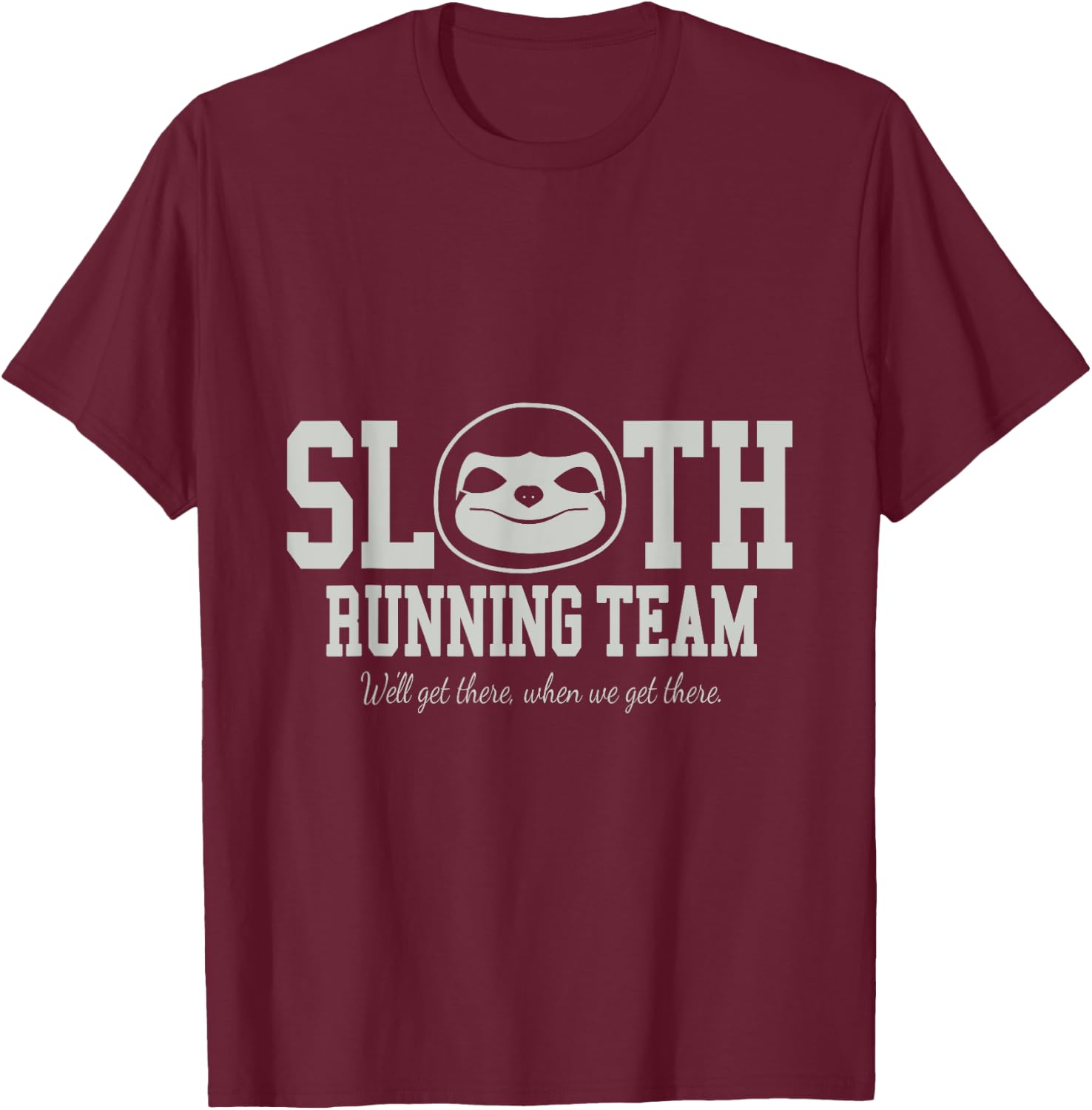 Sloth Running Team Funny Slow Exercise Animal T-Shirt - T-Shirt | Maroon