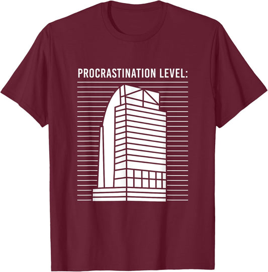 Eyesore Majesty Building I4 Procrastination Level T-Shirt - T-Shirt | Maroon