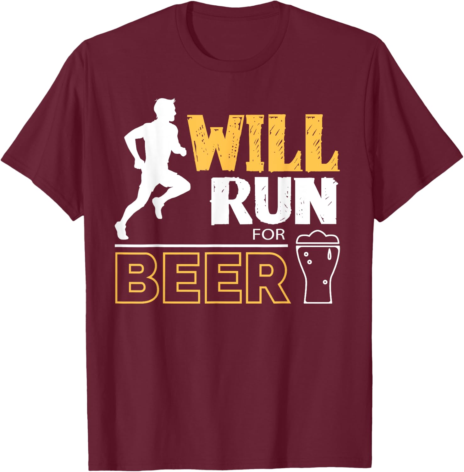 Will Run For Beer Funny Runner T-Shirt - T-Shirt | Maroon