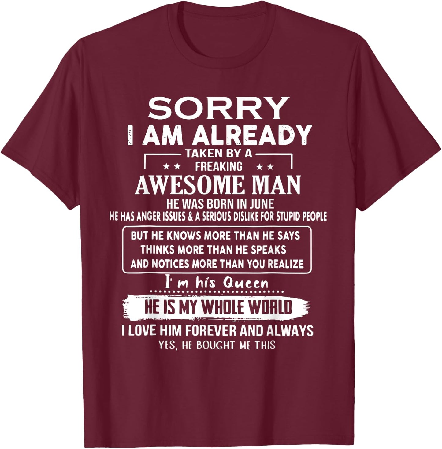 Sorry I Am Already Taken By A Freaking Awesome Man In June T-Shirt - T-Shirt | Maroon