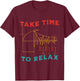 Take Time To Relax MRI Tech Parameters Vintage Design T-Shirt - T-Shirt | Maroon