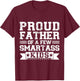Proud Father Of A Few Smartass Kids Father's Day Camping T-Shirt - T-Shirt | Maroon