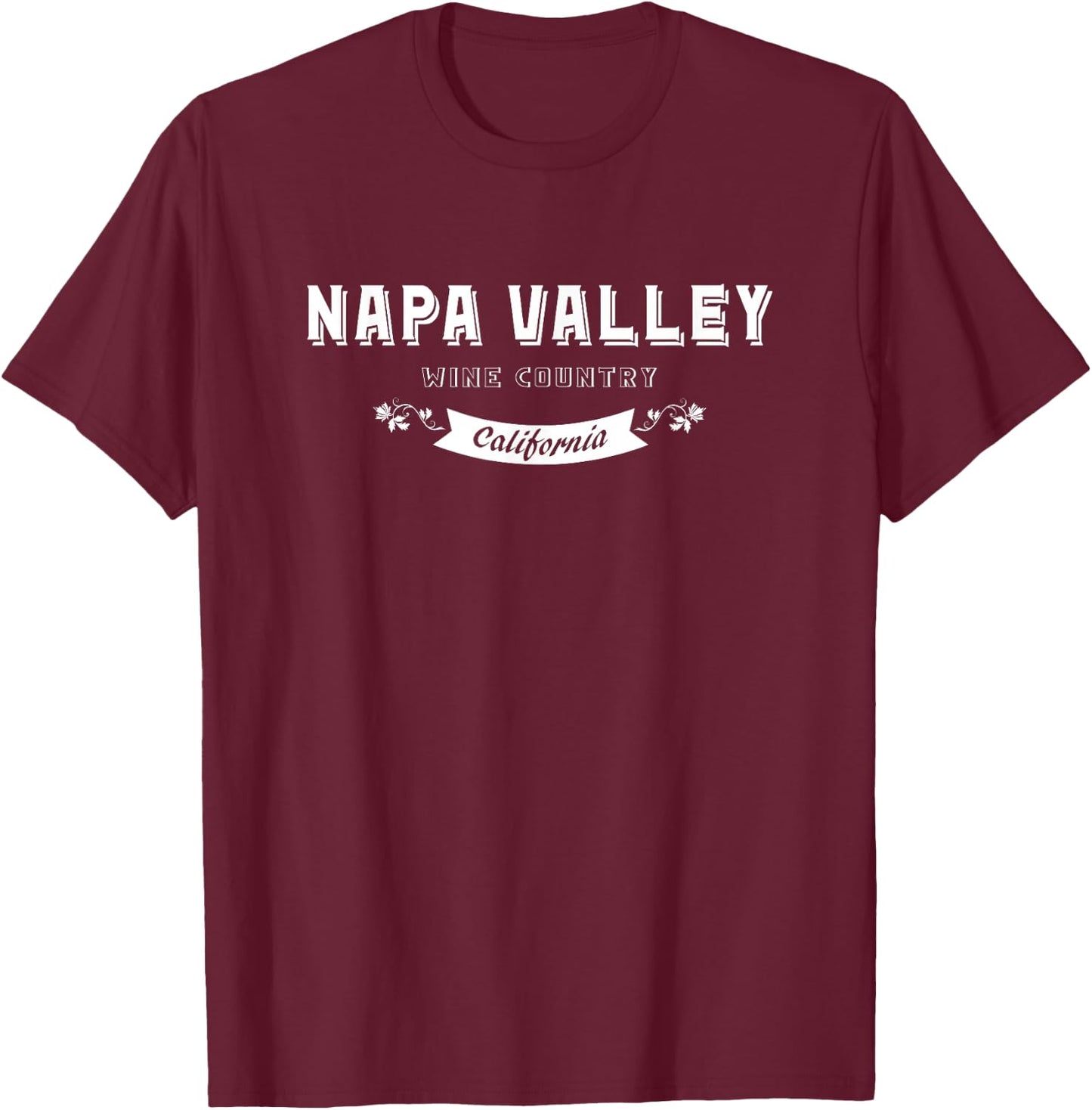 Napa Valley Wine Country California Wineries Shirt T-Shirt - T-Shirt | Maroon