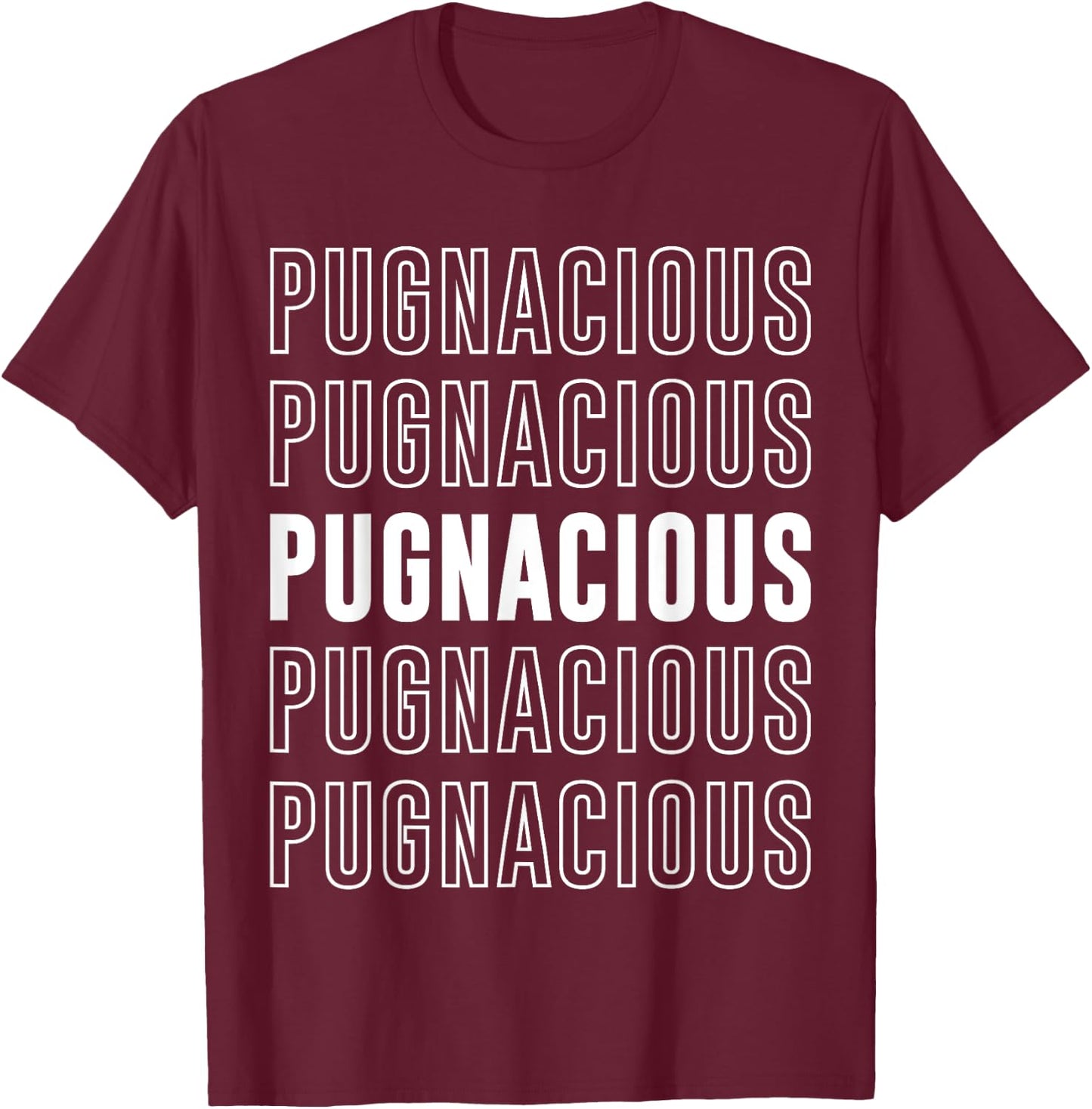 Pugnacious T-Shirt - T-Shirt | Maroon