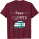 Happy Glamper - Outdoor Glamping Camping T-Shirt - T-Shirt | Maroon