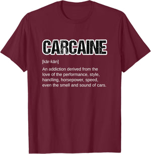 Funny Car Guy Gift - CARCAINE Definition Love of Cars Small T-Shirt - T-Shirt | Maroon