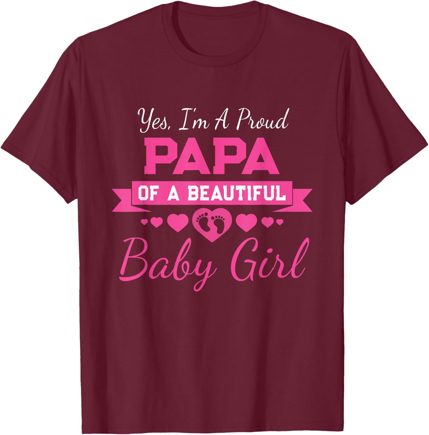 New Baby Announcement Proud Girl Grandpa Proud Papa T-Shirt - T-Shirt | Maroon