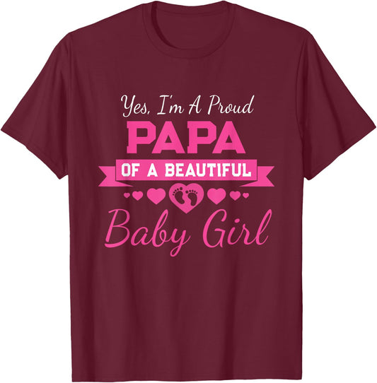 New Baby Announcement Proud Girl Grandpa Proud Papa T-Shirt - T-Shirt | Maroon