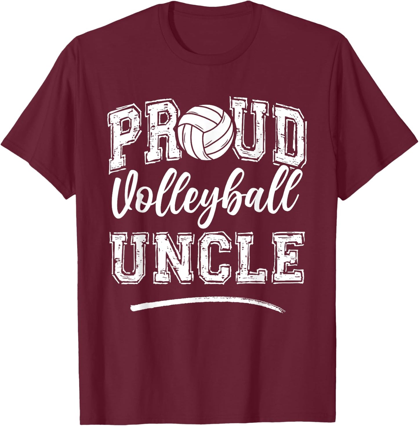 Proud Volleyball Uncle Funny College That's My Nephew T-Shirt - T-Shirt | Maroon