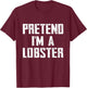 Lobster Costume Kids Boys Funny Easy Costume For Halloween T-Shirt - T-Shirt | Maroon