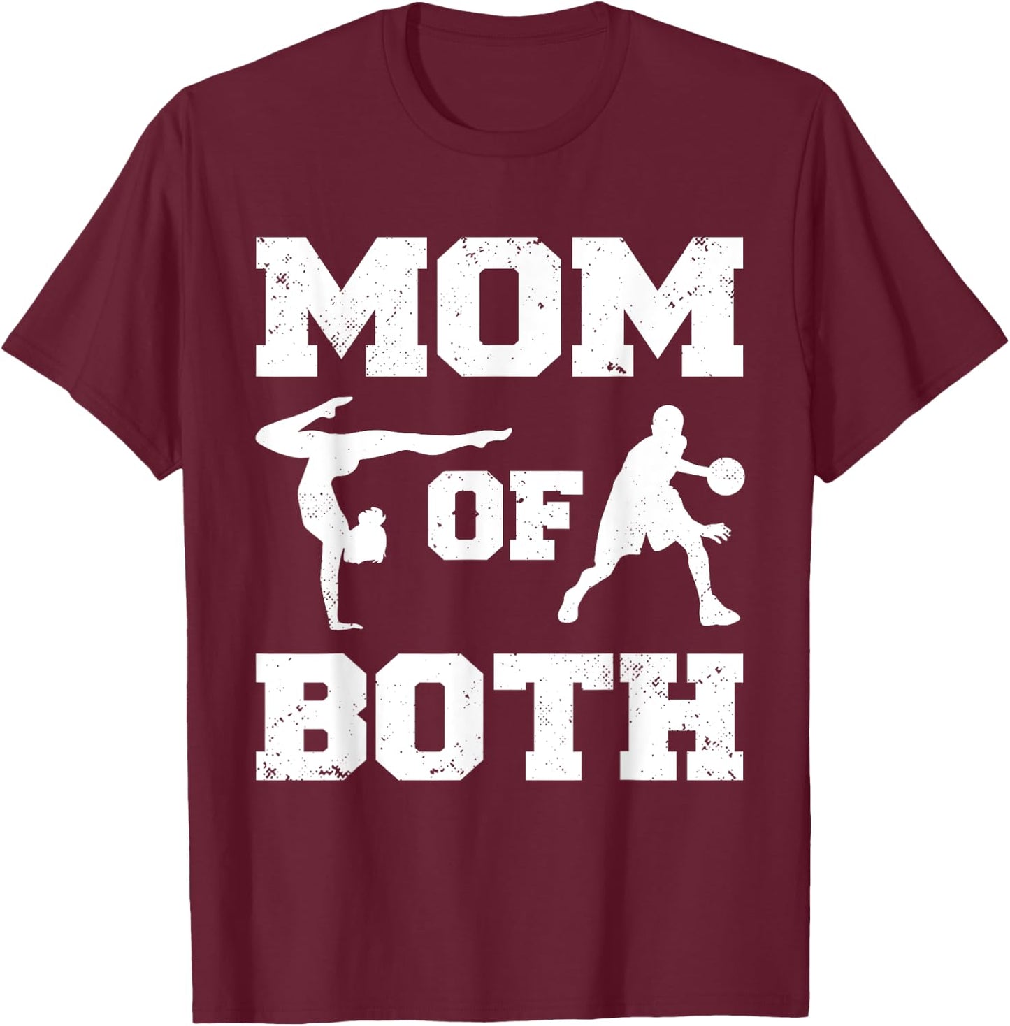 Mom Of Both Funny Basketball Gymnastics Mom T-Shirt - T-Shirt | Maroon