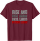 RISE AND RISE AGAIN UNTIL LAMBS BECOME LIONS Resilient Bold T-Shirt - T-Shirt | Maroon