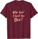 Who Gon' Gonna Check Me Boo - Funny T-Shirt - T-Shirt | Maroon