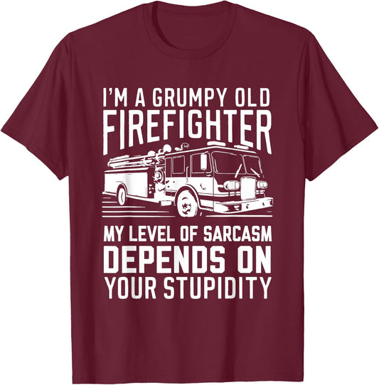 I'm A Grumpy Old Firefighter My Level Of Sarcasm Depends On T-Shirt - T-Shirt | Maroon